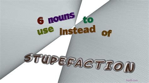 Stupefaction 6 Nouns With The Meaning Of Stupefaction Sentence