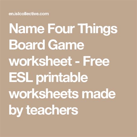 Name Four Things Board Game Worksheet Free Esl Printable Worksheets
