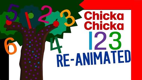 Chicka Chicka 123 Dan P Lyons Reanimation Hd Original Video Youtube Chicka Chicka