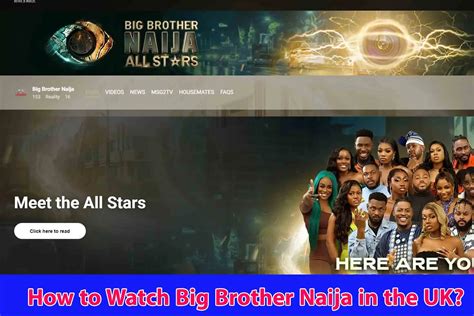 How To Watch Big Brother Naija In The Uk Detailed Guide