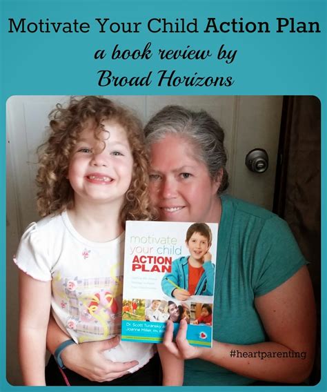 Broad Horizons Book Review Motivate Your Child Action Plan By Scott