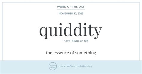 Word Of The Day Quiddity Merriam Webster