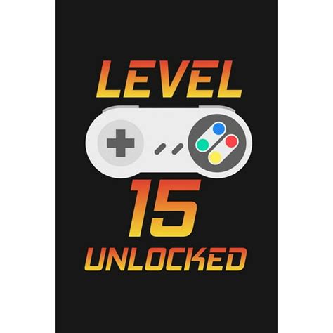 Level 15 Unlocked Happy 15th Birthday 15 Years Old T For Gaming