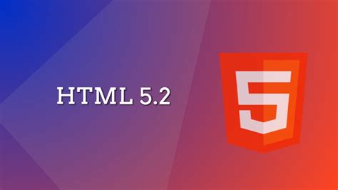 HTML 5.2 Released With New Features: W3C Recommendation