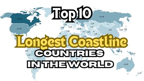 Top 10 Countries With Longest Coastline In The World Longest