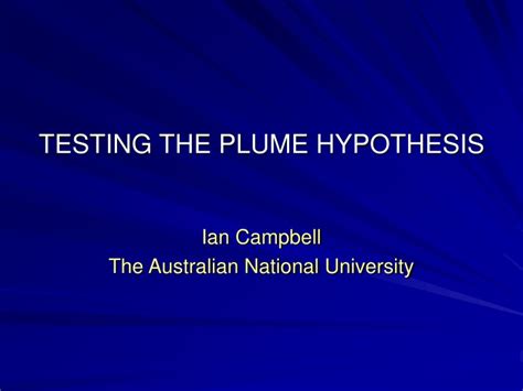 Ppt Testing The Plume Hypothesis Powerpoint Presentation Free