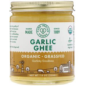 Pure Indian Foods Organic Garlic Ghee 7 8 Oz 220 G In 2020 Indian