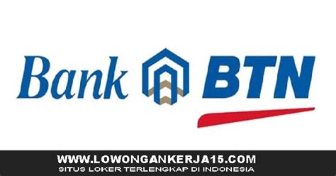 Kantor pusat menara bank btn jl. Lowongan Kerja Online ODP Bank BTN (Persero) - REKRUTMEN LOWONGAN KERJA BULAN JANUARI 2021
