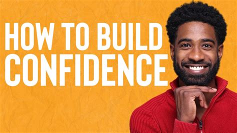 Build Self Confidence 10 Steps To Succeed Youtube