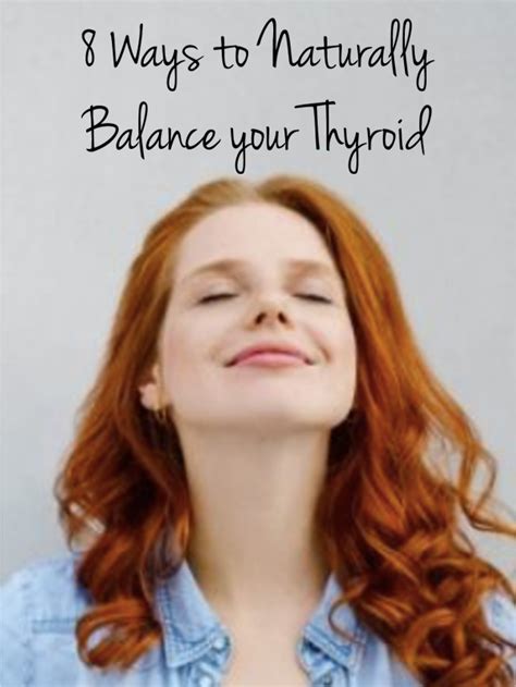 8 Ways To Naturally Balance Your Thyroid Bebalanced Hormone Weight