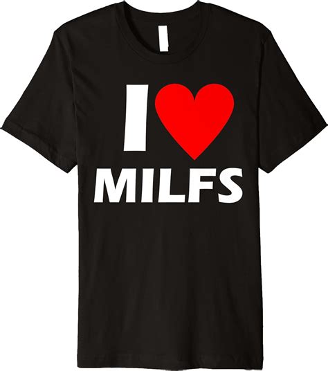 i love milfs premium t shirt clothing shoes and jewelry