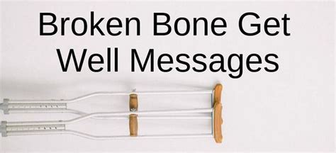 What To Say To Someone Who Broke A Bone