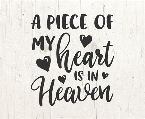 A Piece Of My Heart Is In Heaven Svg Mourning Svg In Memory Etsy
