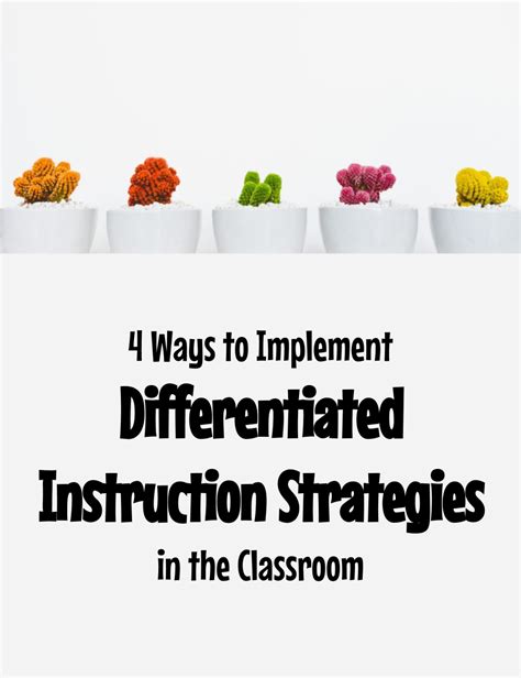 4 Ways To Implement Differentiated Instruction Strategies In The Classro Differentiated