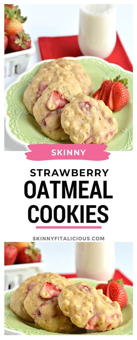 Healthy Strawberry Oatmeal Cookies Gf Low Cal Skinny Fitalicious