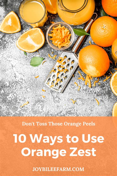 10 Plus Ways To Use Orange Zest Joybilee Farm Diy