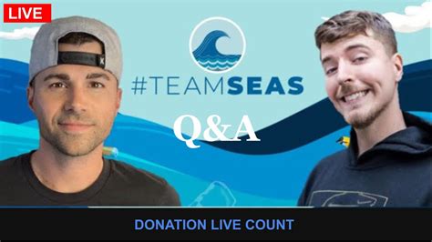 Teamseas Live Donation Count Mr Beast And Mark Rober Livestream