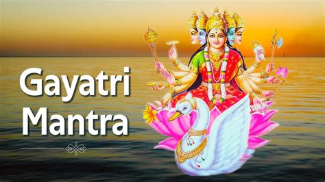 Gayatri Mantra The Most Powerful Mantra Om Bhur Bhuva Swaha Youtube