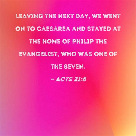 Acts 218 Leaving The Next Day We Went On To Caesarea And Stayed At