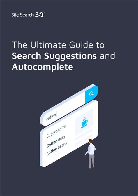 The Ultimate Guide To Search Suggestions And Autocomplete Site Search 360