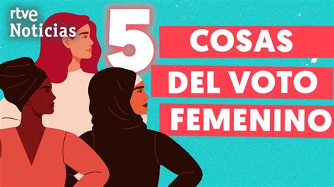 5 COSAS VOTO FEMENINO Las Mujeres Pueden Votar En Todo El Mundo