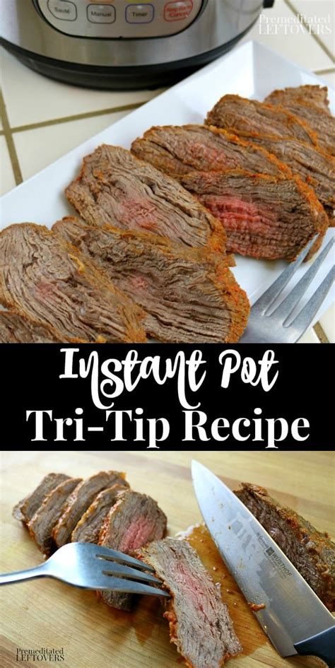It's a small triangular cut of beef that usually weighs 1.5 to 2.5 pounds and sometimes goes by the name of a bottom sirloin butt. Instant Pot Tri-Tip Recipe includes Santa Maria Dry Rub ...