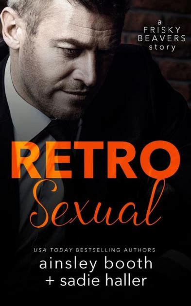 retrosexual by ainsley booth sadie haller paperback barnes and noble®
