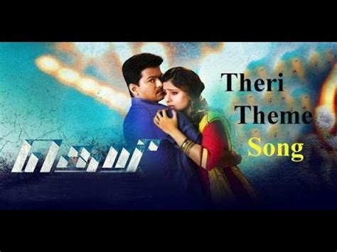 However, when her life is threatened by gangsters, he must settle an old score with a politician. Theri Theme Songs | Theri Trailer | Theri Teaser | Vijay ...