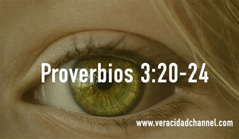 Palabras De Sabiduría 32 Proverbios 320 24 Veracidad Channel