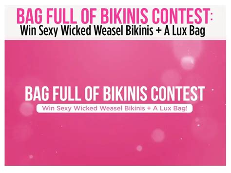 Wicked Weasel Bikinis Sweepstakes 2023 Wicked Weasel Bikinis Bag Full Of Bikinis Contest Win