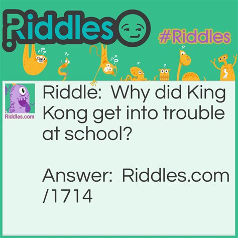King Kong Class Riddle And Answer Riddles Com