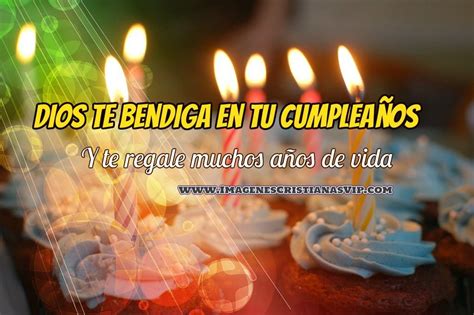 Imagenes De Dios Te Bendiga En Tu Cumpleaños Imagenes Cristianas