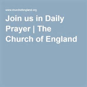Additional material for use at morning or evening prayer. Join us in Daily Prayer | Daily prayer, Prayers, Church of ...