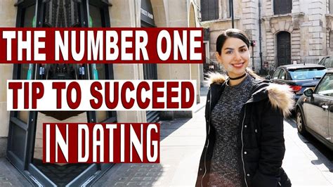 Number One Tip To Succeed In Dating Youtube