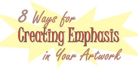 8 Ways For Creating Emphasis In Your Artwork Helloartsy