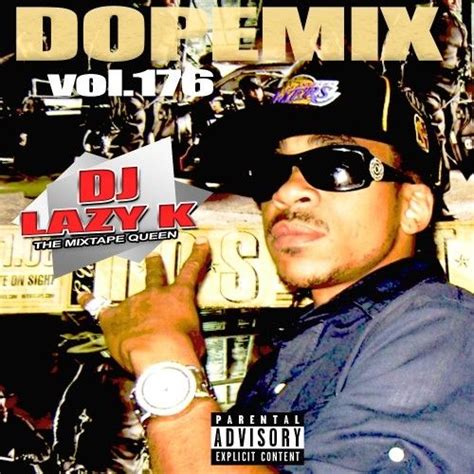 Dope Mix 176 Dj Lazy K Stream And Download