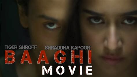Tiger shroff, riteish deshmukh, shraddha kapoor synopsis: Baaghi full movie 2016 | Baaghi full movie 2016 - YouTube