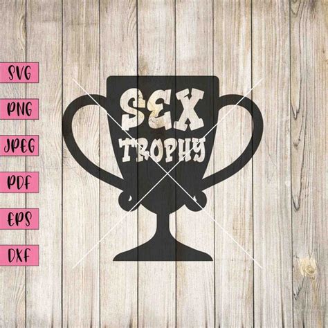Sex Trophy Png Etsy
