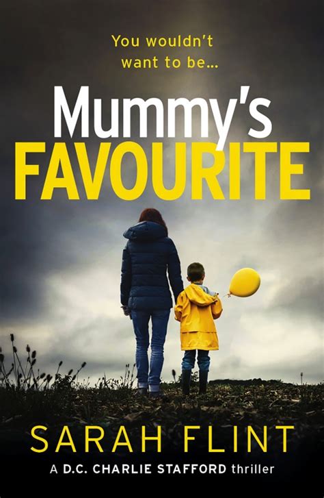 Book Extract Mummys Favourite By Sarah Flint Novel Kicks