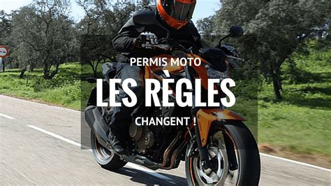 Permis Moto Les Règles Changent Actus Permis De Conduire
