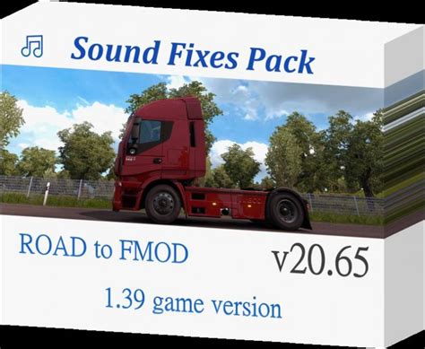 Sound Fixes Pack V2065 139 Ets2 Euro Truck Simulator 2 Mods