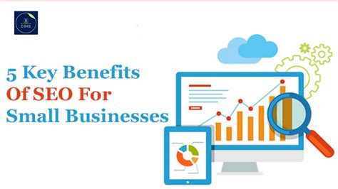 5 Key Benefits Of Seo For Small Businesses By Valeed Ul Hasan Khan