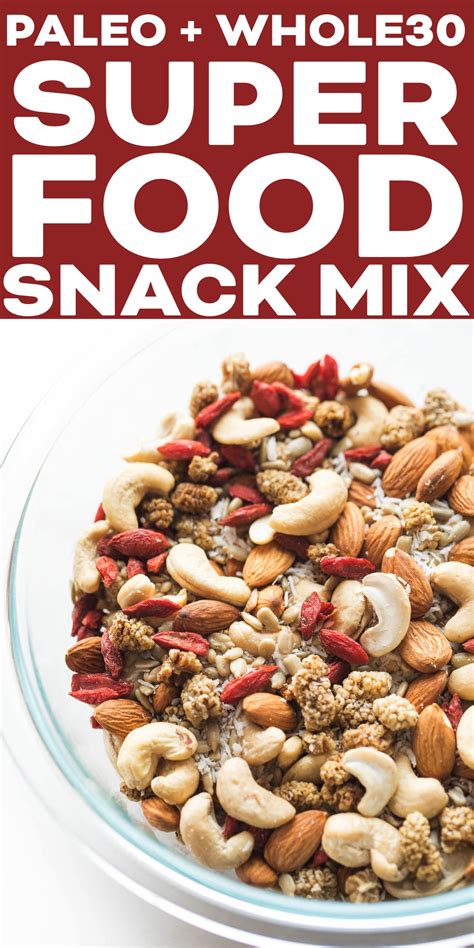 Paleo Whole30 Superfood Snack Mix Recipe A Delicious And Healthy On