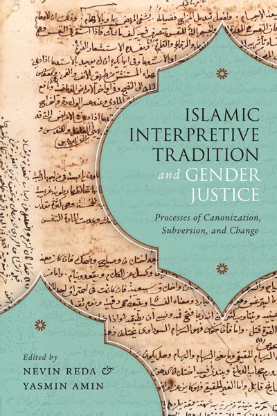 Islamic Interpretive Tradition And Gender Justice Mcgill Queen’s University Press