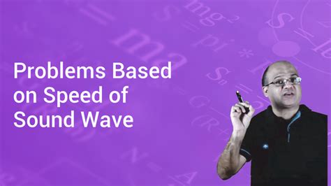 Vibrations and waves honors physics.— 26 wave speed you can find the speed of a wave by multiplying the wave's wavelength in meters by the frequency (cycles per second). Problems Based on Speed of Sound Wave in English | Physics Video Lectures