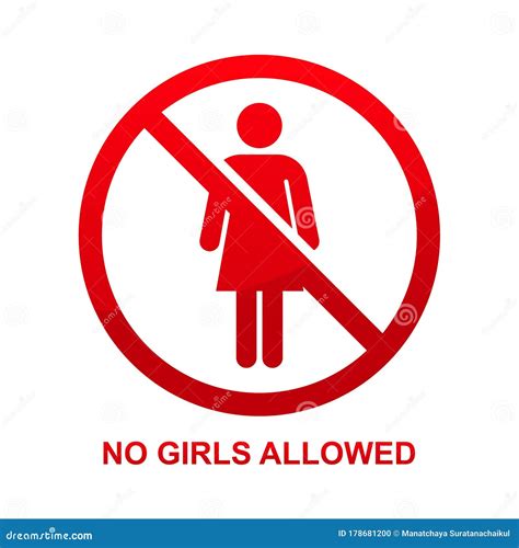 No Girls Allowed Or No Woman Allowed Sign Isolated On White Background