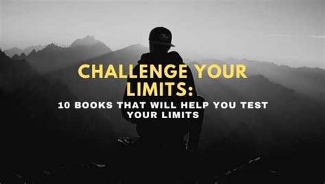 Challenge Your Limits 10 Books That Will Help You Test Your Limits Gobookmart Book Novel