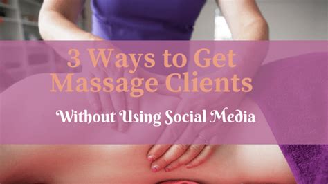 Ways To Get Massage Clients Essentials Holistic