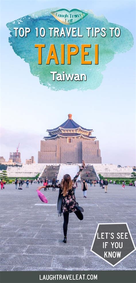 Taipei Travel Tips 10 Things To Know Before Visiting Taipei Laugh