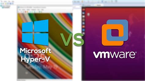 Hyper V Vs Vmware Workstation Pro Which Should You Use Youtube